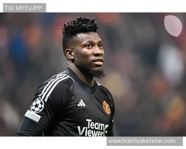 曼联原计划让拉门斯替补奥纳纳最后时刻决定调整人选